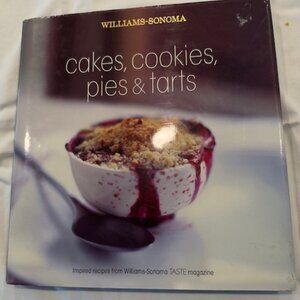 Williams Sonoma  cookbook - cakes, cookies, pies, tarts,